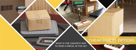 cheapest way to send a parcel in uk